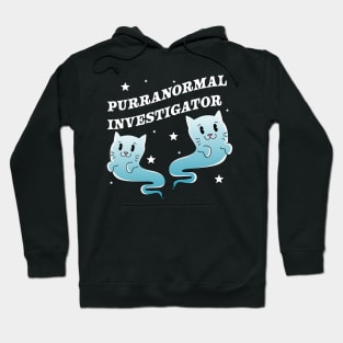 Purranormal Investigator Paranormal Investigator Ghost Cat Hoodie